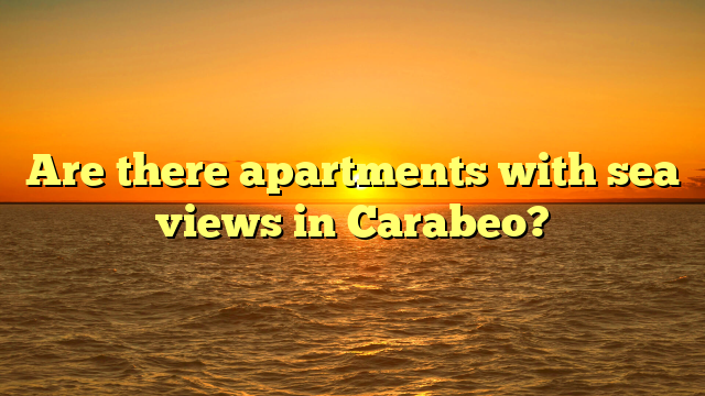 Are there apartments with sea views in Carabeo?