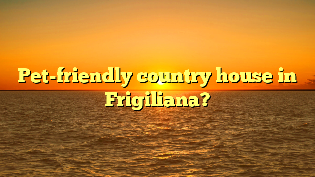 Pet-friendly country house in Frigiliana?