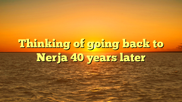 Thinking of going back to Nerja 40 years later
